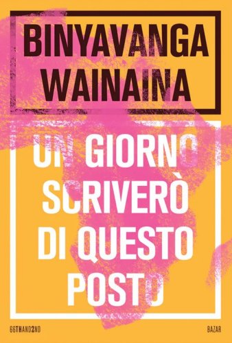 Un giorno scriver&ograve; di questo posto