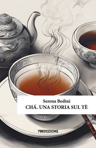 Ch&aacute;. Una storia sul t&egrave;