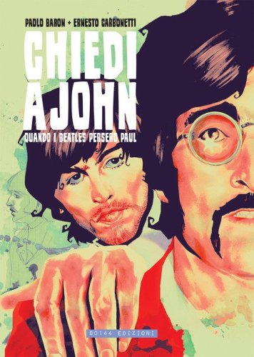 Chiedi a John. Quando i Beatles persero Paul