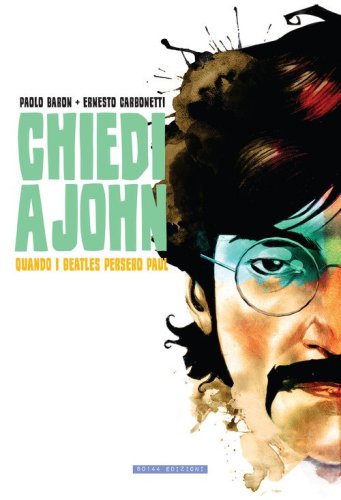 Chiedi a John. Quando i Beatles persero Paul
