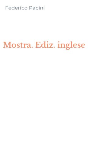 Mostra. Ediz. inglese