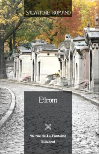 Etrom. Citt&agrave;, vista e raccontata attraverso gioie e dolori dei suoi cittadini in generale, e di alcuni in particolare. Citt&agrave; atipica, molto atipica