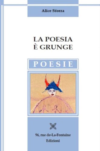 La poesia &egrave; grunge