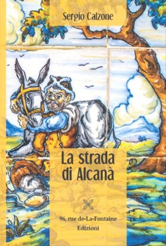 La strada di Alcan&agrave;