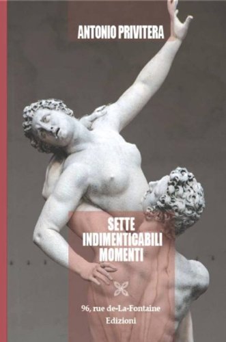 Sette indimenticabili momenti