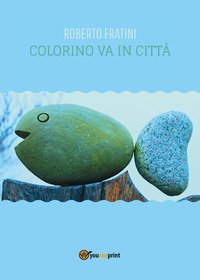Colorino va in citt&agrave;