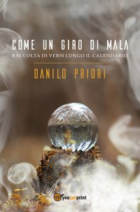 Come un giro di mala. Raccolta di versi lungo il calendario