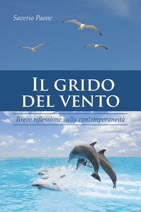 Il grido del vento. Breve riflessione sulla contemporaneit&agrave;