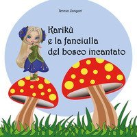 Karik&ugrave; e la fanciulla del bosco incantato
