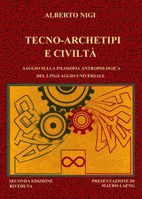 Tecno-archetipi e civilt&agrave;