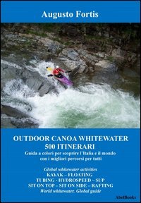 Outodoor. Canoa whiteriver. 500 itinerari