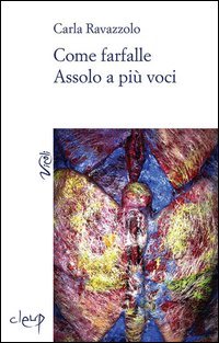 Come farfalle. Assolo a pi&ugrave; voci