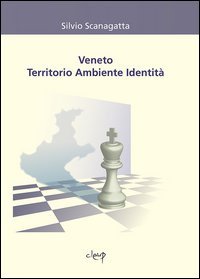 Veneto territorio ambiente identit&agrave;