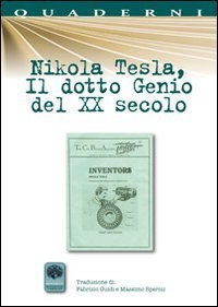 Nikola Tesla, il dotto genio del XX secolo