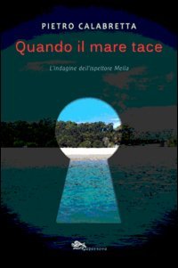 Quando il mare tace. L'indagine dell'ispettore Mel&igrave;a