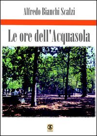 Le ore dell'Acquasola
