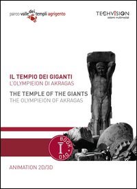 Il tempio dei giganti. L'Olympieion di Akragas