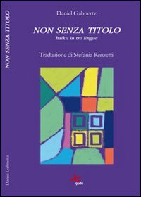 Non senza titolo. Haiku in tre lingue