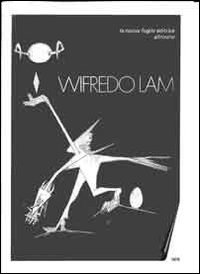 Wifredo Lam. Speciem con tavole dell'omonima opera di Giorgio Cegna &laquo;Wifredo Lam&raquo; - LAM&raquo;. CON CD-ROM