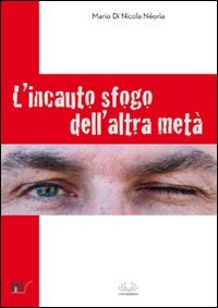 L'incauto sfogo dell'altra met&agrave;