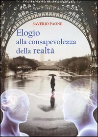 Elogio alla consapevolezza della realt&agrave;