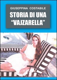 Storia di una &laquo;vajzarella&raquo;