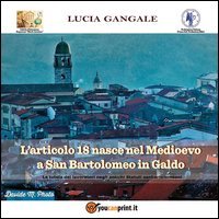 L'articolo 18 nasce nel Medioevo a San Bartolomeo in Galdo