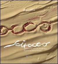 Scirocco. Segni di folate e altri segreti
