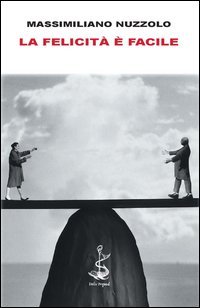 La felicit&agrave; &egrave; facile