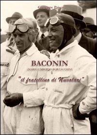 Baconin (Mario Umberto) &laquo;il fratellino di Nuvolari&raquo;