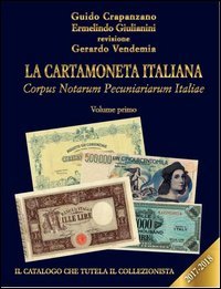 La cartamoneta italiana. Corpus Notarum Pecuniariarum Italiae 2017-2018