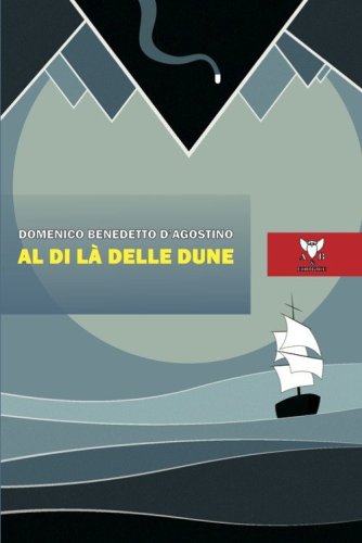 Al di l&agrave; delle dune