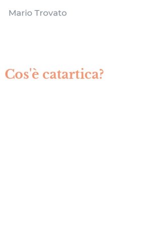 Cos'&egrave; catartica?