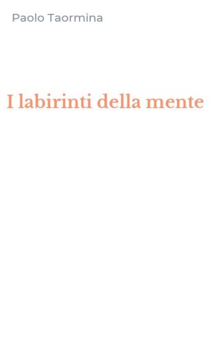 I labirinti della mente