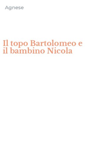Il topo Bartolomeo e il bambino Nicola