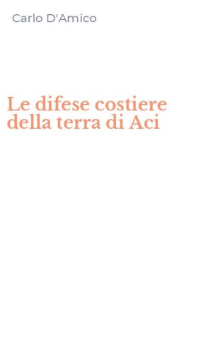 Le difese costiere della terra di Aci