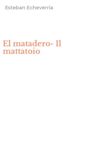 El matadero-Il mattatoio