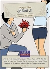 Allora s&igrave;