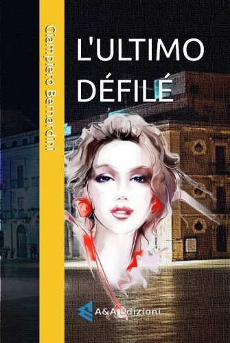 L'ultimo d&eacute;fil&eacute;