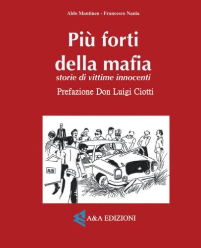 Pi&ugrave; forti della mafia