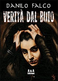 Verit&agrave; dal buio