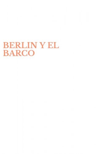 BERLIN Y EL BARCO