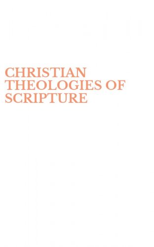 CHRISTIAN THEOLOGIES OF SCRIPTURE