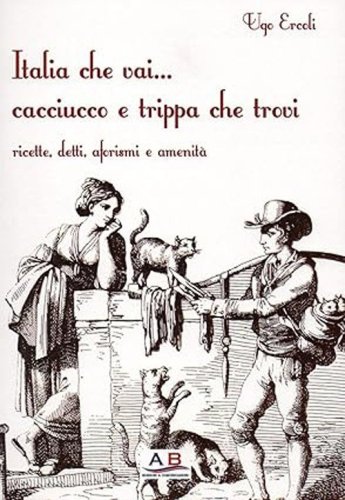 Italia che vai... cacciucco e trippa che trovi