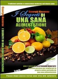 I segreti di una sala alimentazione. Tradizioni antiche e conoscenze moderne sul vivere sano
