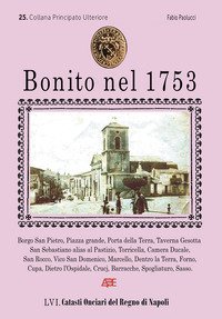 Bonito nel 1753. 25&deg; Catasto onciario del principato ultra, 56&deg; catasti onciari del Regno di Napoli