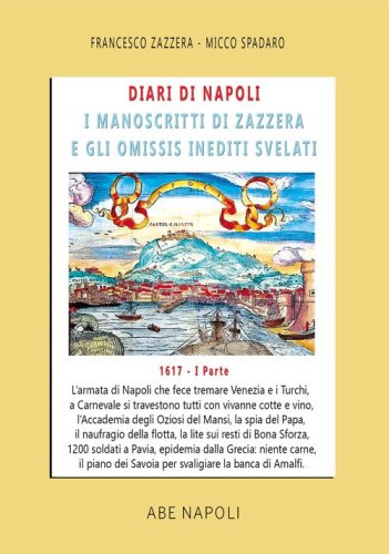 Diari di Napoli, il manoscritto di Zazzera e gli omissis inediti svelati. I parte 1617