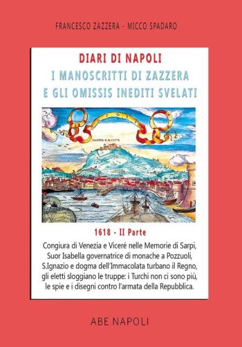 Diari di Napoli, il manoscritto di Zazzera e gli omissis inediti svelati. II parte 1618
