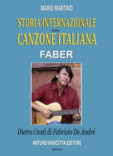 Faber. Dietro i testi di Fabrizio De Andr&eacute;