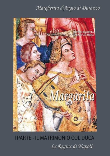 Margarita. Margherita d'Angi&ograve; di Durazzo